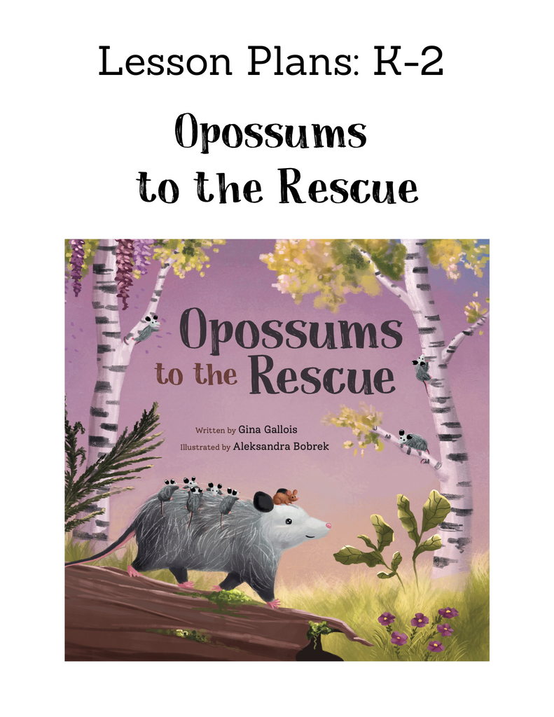 Lesson Plans: Opossums to the Rescue