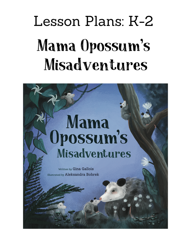 Lesson Plans: Mama Opossum's Misadventures