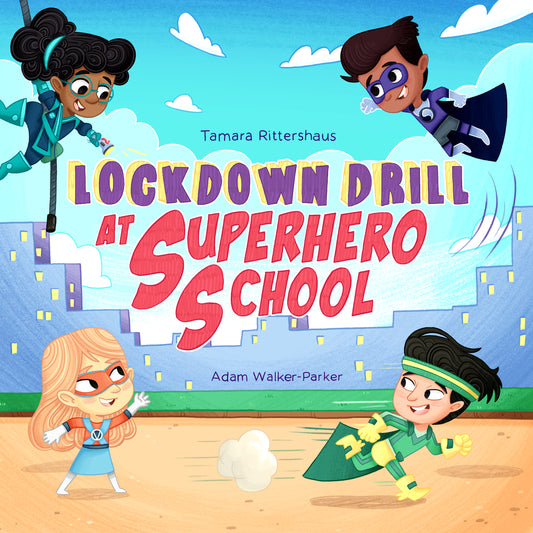 Lockdown Drill at Superhero School