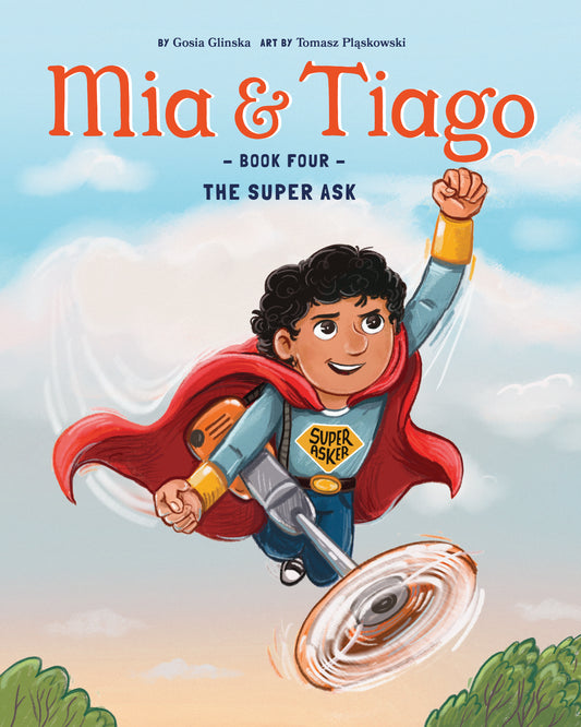 The Super Ask (Mia & Tiago Series)