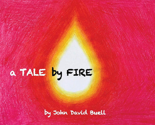 A Tale by Fire
