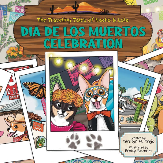 The Traveling Tales of Nacho & Lola: Dia De Los Muertos Celebration