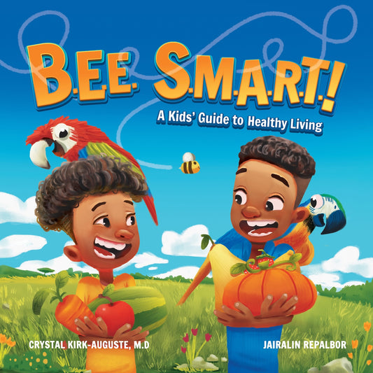 BEE SMART - A Kids' Guide to Healthy Living