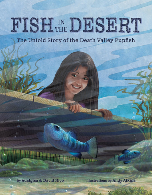 Fish in the Desert: the Untold Story of the Death Valley Pupfish