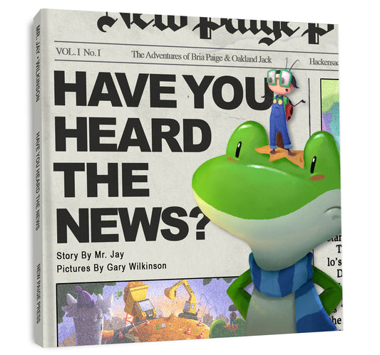 Have You Heard the News?