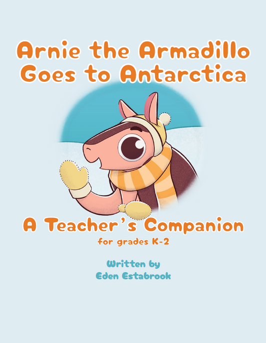 Lesson Plans: Arnie the Armadillo Goes to Antarctica