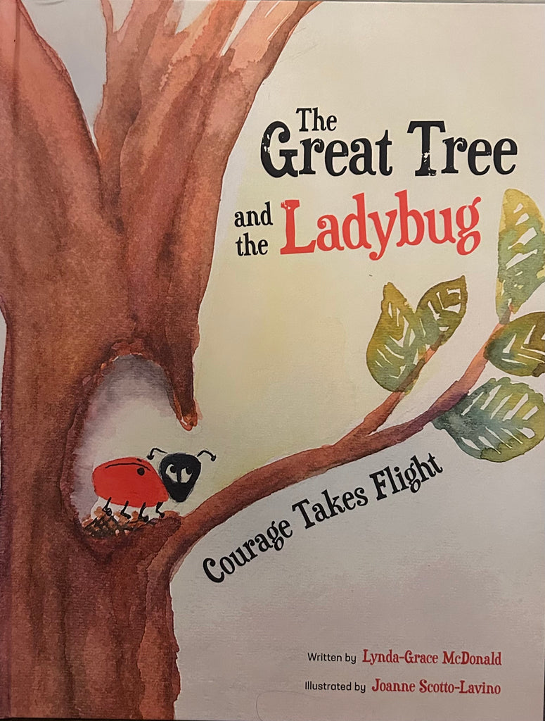 The Great Tree and the Ladybug: Courage Takes Flight
