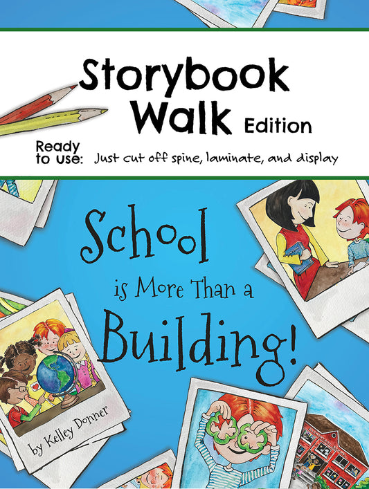 School is More Than a Building: Storybook Walk Edition