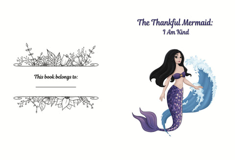 The Thankful Mermaid: I Am Kind (Award-Winning Gratitude Journal/Coloring Book for ages 6-12+)