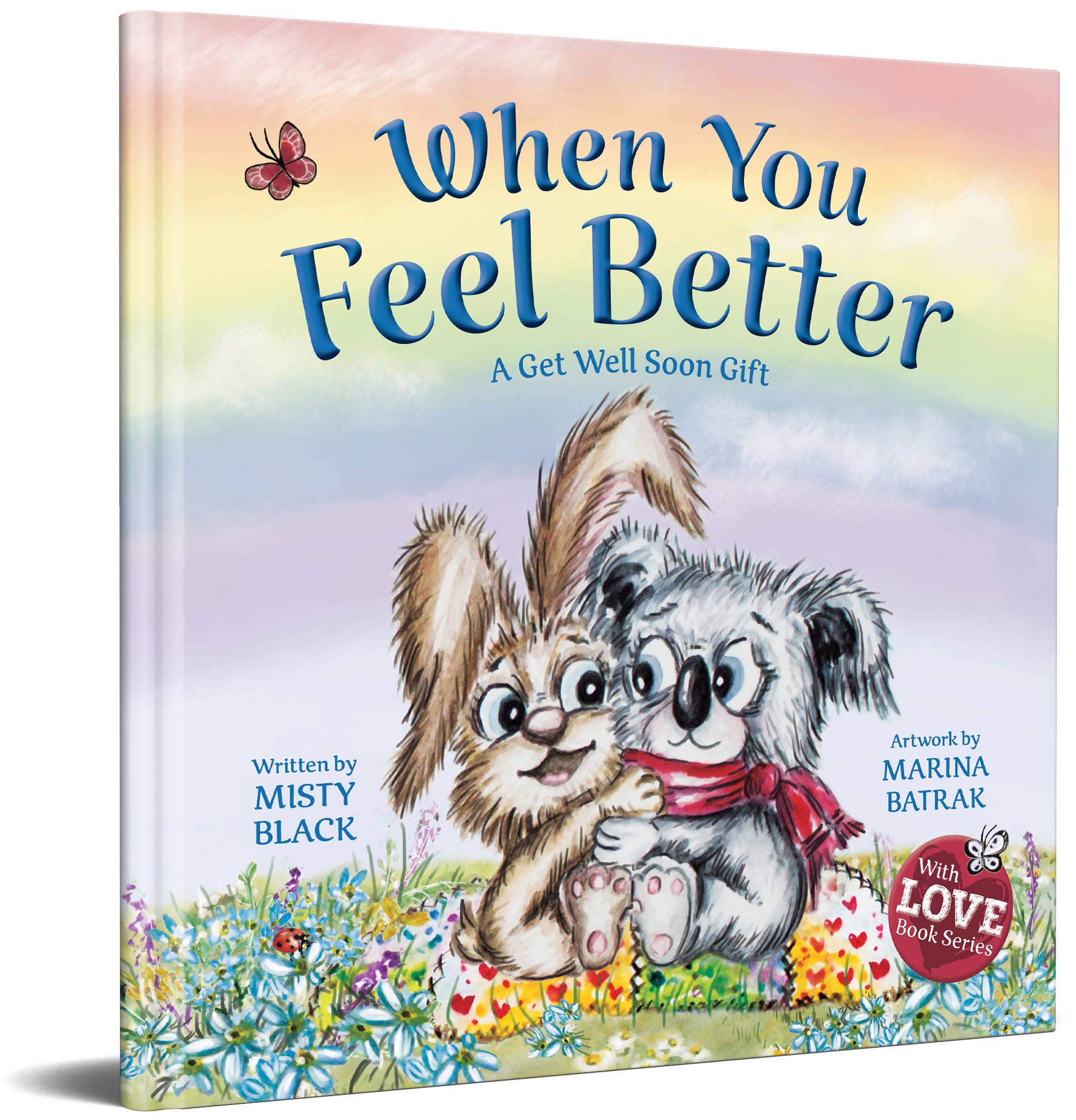 When You Feel Better: A Get Well Soon Gift