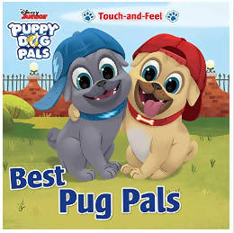 BEST PUG PALS TOUCH-AND-FEEL BOOK (DISNEY JUNIOR PUPPY DOG PALS)