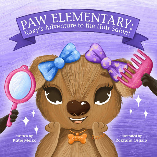 Paw Elementary: Roxy's Adventure to the Hair Salon!