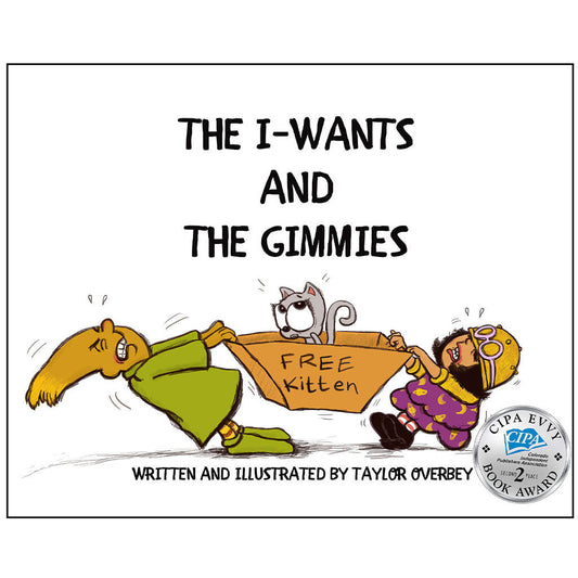 The I-Wants and the Gimmies