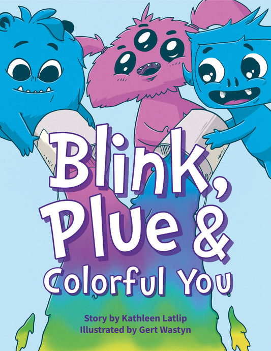 Blink, Plue & Colorful You