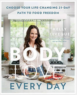 BODY LOVE EVERY DAY: CHOOSE YOUR LIFE-CHANGING 21-DAY PATH TO FOOD FREEDOM (THE BODY LOVE SERIES)