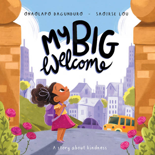 My Big Welcome: A story about kindness.
