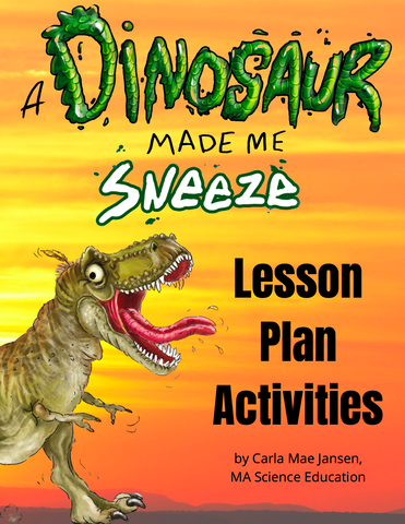 Lesson Plans: A Dinosaur Made Me Sneeze