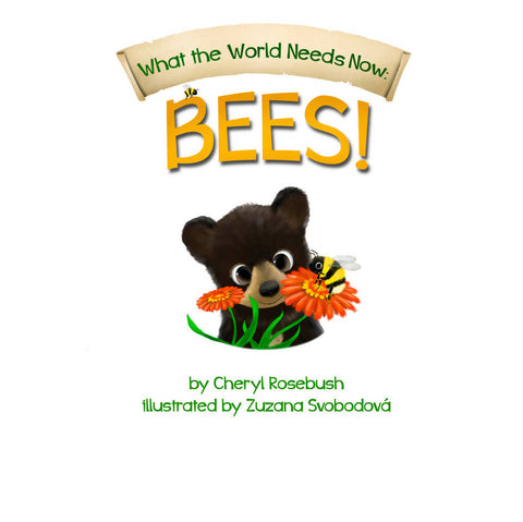 What the World Needs Now: Bees!