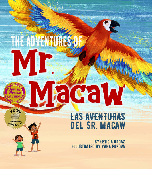 The Adventures of Mr. Macaw (Award-Winning Bilingual Book)