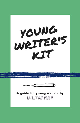 Young Writer's Kit: A Guide for Young Writers