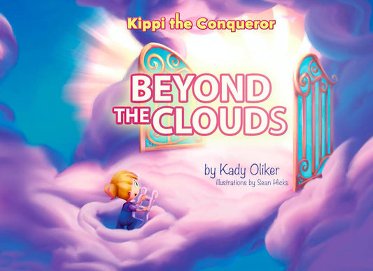 Beyond the Clouds: Kippi the Conqueror series