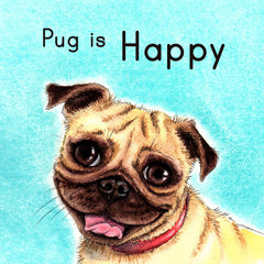 Pug Is Happy