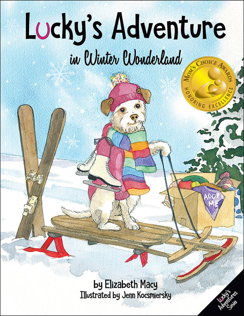 Lucky's Adventure in Winter Wonderland: A book about kindness and rescues