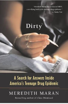 Dirty: A Search for Answers Inside America's Teenage Drug Epidemic
