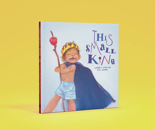 This Small King by Lauren J Streifer