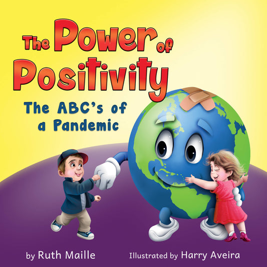 The Power of Positivity The ABC's of a Pandemic (paperback)
